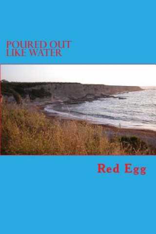 Libro Poured Out Like Water Red Egg
