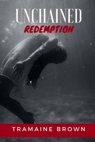 Knjiga Unchained Redemption Tramaine Brown