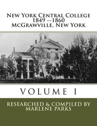 Buch New York Central College: The First College In The U.S. To Employ Black Professors Marlene K Parks