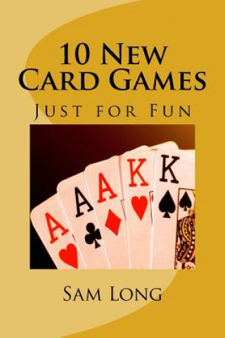 Carte 10 New Card Games Just for Fun MR Sam Long