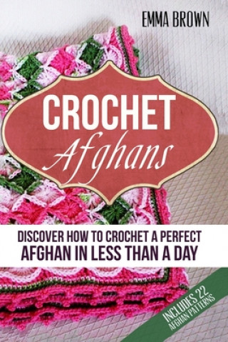 Könyv Crochet Afghans Emma Brown