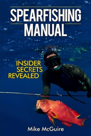 Könyv Spearfishing Manual Mike McGuire