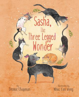 Carte Sasha, The Three-Legged Wonder Denise Chapman