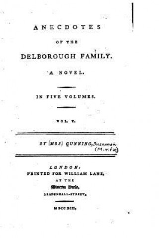 Kniha Anecdotes of the Delborough Family, a Novel - Vol. V Susannah Gunning