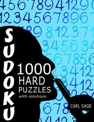 Knjiga Sudoku: 1,000 Hard Puzzles With Solutions Carl Sage