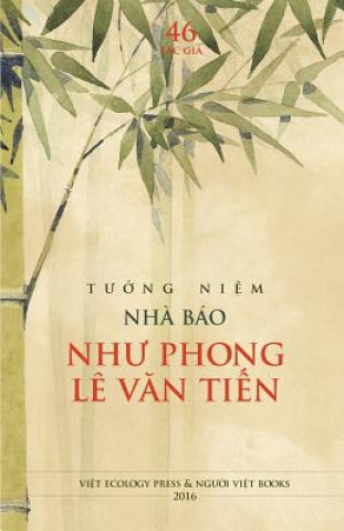 Libro Tuong Niem Nha Bao Nhu Phong Le Van Tien Tac Gia 46