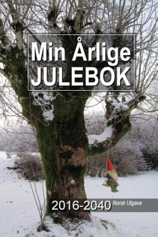 Könyv Min ?rlige Julebok 2016-2040 Norsk Utgave Gary a McConnell