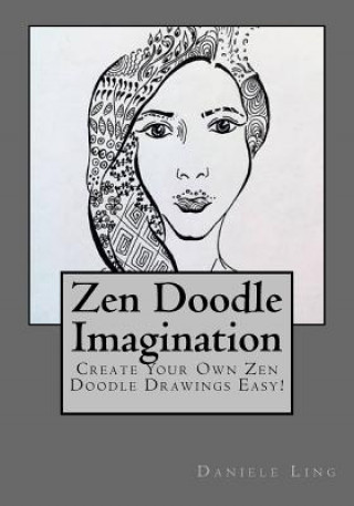Kniha Zen Doodle Imagination Daniele Ling