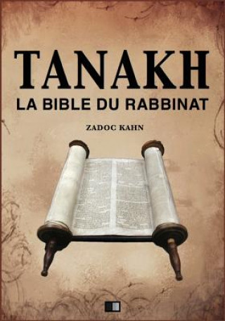 Kniha Tanakh: La Bible du Rabbinat Zadoc Kahn