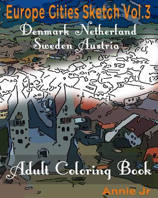 Книга Europe Cities Sketch Vol.3: Adult Coloring Book Annie Jr