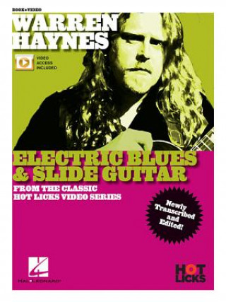 Kniha Warren Haynes - Electric Blues & Slide Guitar: From the Classic Hot Licks Video Series Warren Haynes