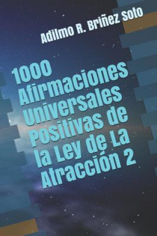 Kniha 1000 Afirmaciones Universales Positivas de la Ley de La Atracción 2 Bri