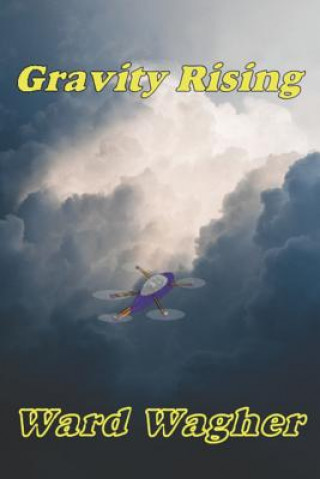 Buch Gravity Rising Ward Wagher