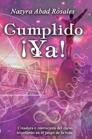 Knjiga Cumplido ?ya! Nazyra Abad Rosales