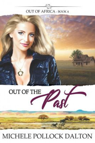 Knjiga Out of the Past Michele Pollock Dalton