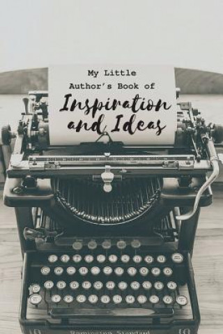 Kniha My Little Author?s Book of Inspiration and Ideas Hayley Mitchell