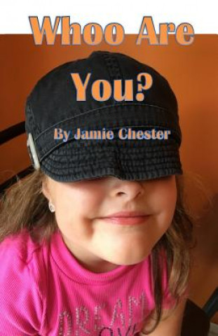 Knjiga Whoo Are You? Jamie Chester