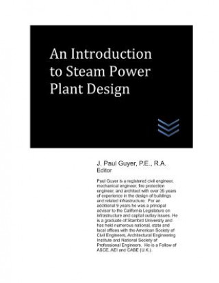 Carte An Introduction to Steam Power Plant Design J Paul Guyer