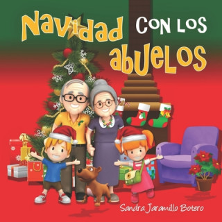Книга Navidad con los abuelos Sandra Jaramillo Botero