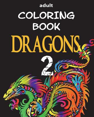 Carte Adult Coloring Book - Dragons 2 Alex Dee