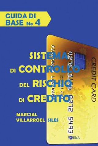 Könyv Guida Di Base Sistema Di Controllo del Rischio Di Credito Marcial Villarroel Siles