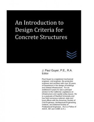 Buch An Introduction to Design Criteria for Concrete Structures J Paul Guyer