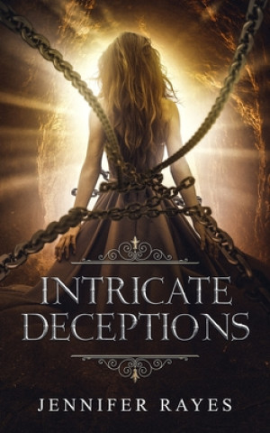 Knjiga Intricate Deceptions Jennifer Rayes