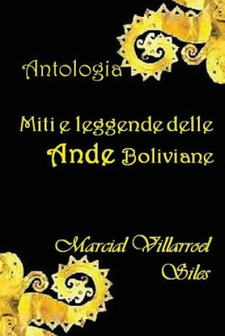 Książka Miti E Leggende Delle Ande Boliviane Marcial Villarroel Siles