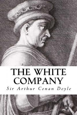 Kniha The White Company Sir Arthur Conan Doyle