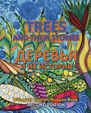 Carte Trees and Their Storis - Derevya i ix istorii: Dual Language English Russian Book, Second Edition Eliza Garibian
