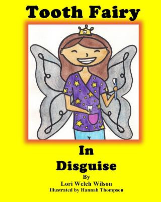 Buch Tooth Fairy In Disguise Lori Welch Wilson