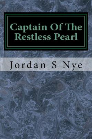 Livre Captain Of The Restless Pearl Jordan S Nye