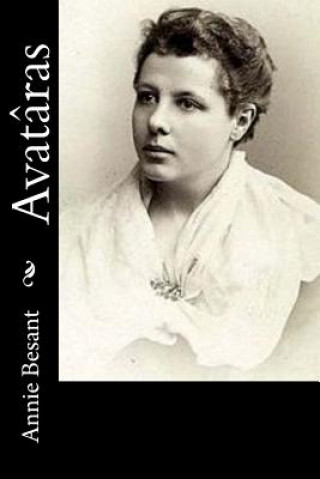 Kniha Avatâras Annie Besant