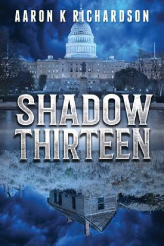 Knjiga Shadow Thirteen Aaron K Richardson