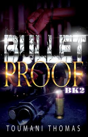 Knjiga Bullet Proof 2 Toumani Thomas