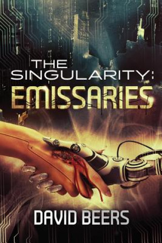 Kniha The Singularity: Emissaries David Beers