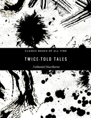 Kniha Twice-Told Tales Nathaniel Hawthorne