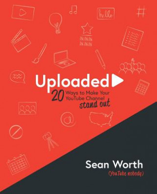 Carte Uploaded: 20 Ways to Make your YouTube Channel Stand Out! Sean B Worth