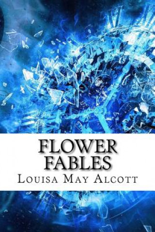 Carte Flower Fables Louisa May Alcott