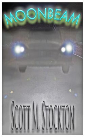 Knjiga Moonbeam Scott M Stockton