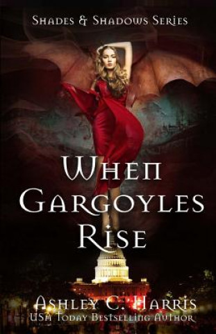 Carte When Gargoyles Rise Ashley C Harris