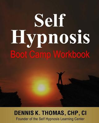 Knjiga Self Hypnosis Boot Camp Workbook Dennis K Thomas