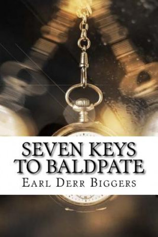 Knjiga Seven Keys to Baldpate Earl Derr Biggers