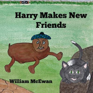 Kniha Harry Makes New Friends: Harry the Haggis William McEwan