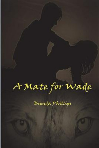 Libro A Mate for Wade Brenda Phillips