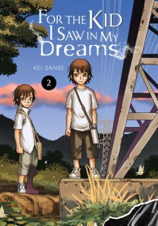 Book For the Kid I Saw In My Dreams, Vol. 2 Kei Sanbe