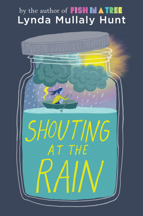 Kniha Shouting At The Rain Linda Mullaly Hunt