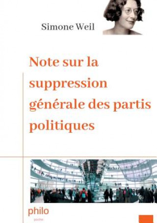 Книга Note sur la suppression generale des partis politiques Simone Weil