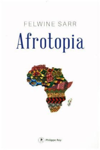 Книга Afrotopia Felwine Sarr
