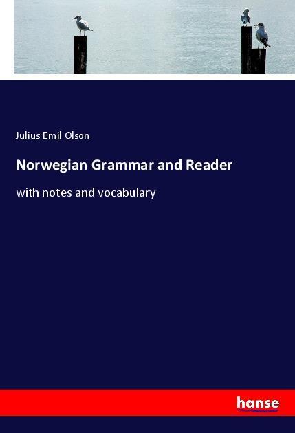 Kniha Norwegian Grammar and Reader Julius Emil Olson